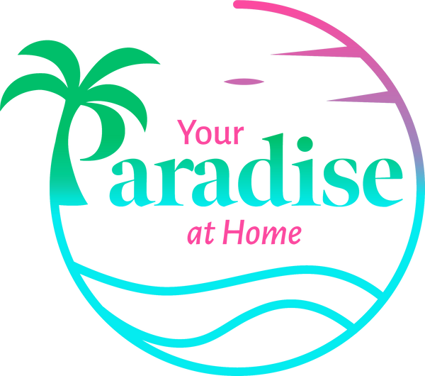 Your Paradise at Home